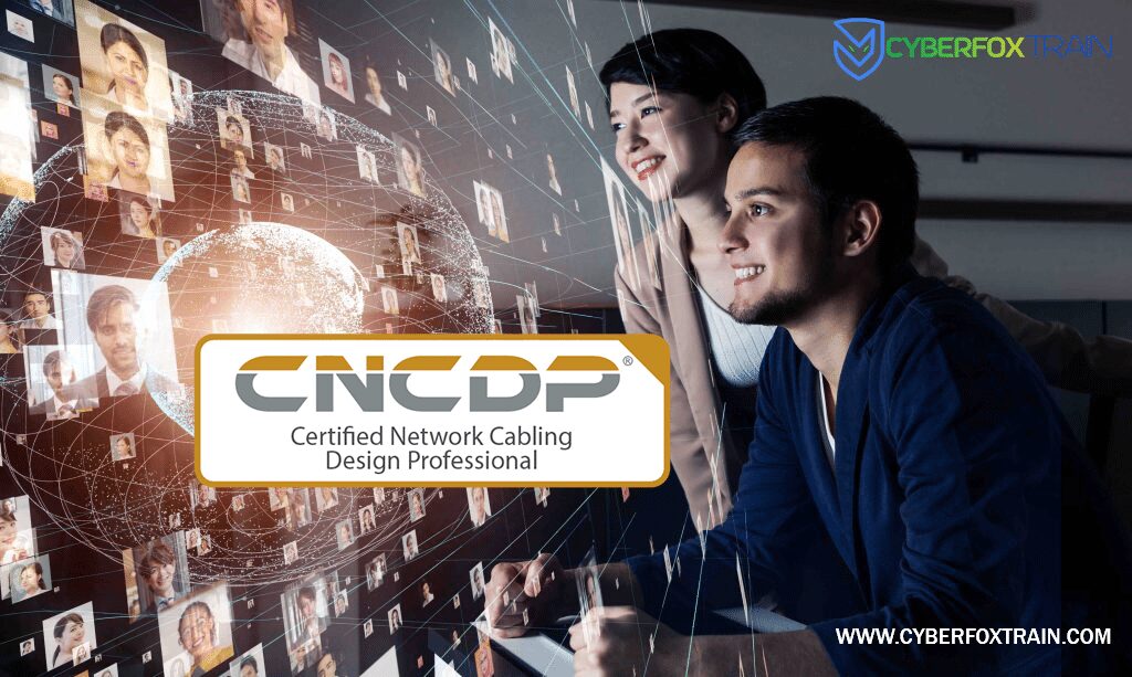Certified Network Cabling Design Professional (CNCDP)